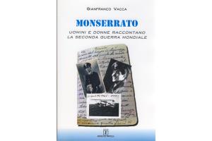 Gianfranco Vacca - MONSERRATO UOMINI E DONNE RACCONTANO LA SECONDA GUERRA MONDIALE 